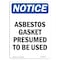 Signmission Sign, 18" H, 12" W, Aluminum, Asbestos Gasket Presumed To Be Used Sign, Portrait, 1218-V-10178 OS-NS-A-1218-V-10178 - alternate 1